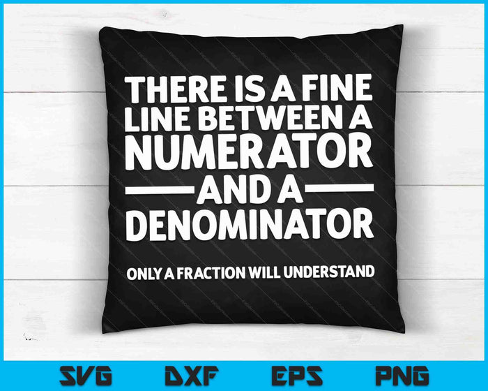 Funny Math Fine Line Numerator Denominator SVG PNG Digital Cutting Files