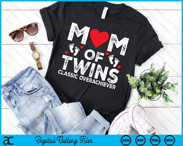 Funny Mom Of Twins Classic Overachiever Cool Twin Mom SVG PNG Digital Cutting File