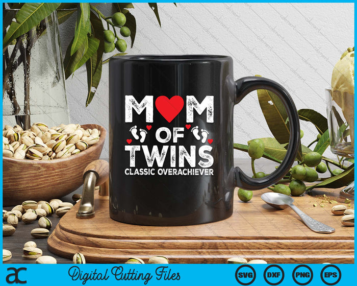 Funny Mom Of Twins Classic Overachiever Cool Twin Mom SVG PNG Digital Cutting File