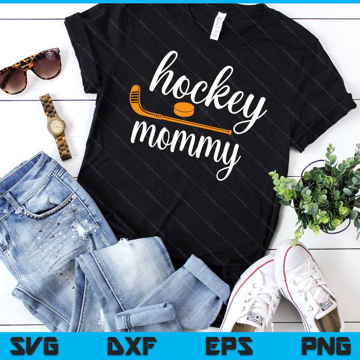 Mommy Cute Gifts For Hockey Mommy SVG PNG Digital Printable Files