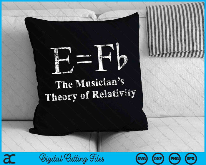 Funny Musician E equals F Flat Theory Of Relativity Joke SVG PNG Digital Cutting File