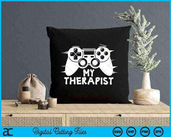Funny My Therapist Gaming SVG PNG Digital Printable Files