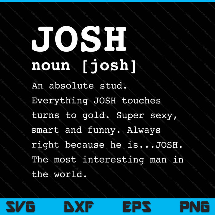 Name definition josh for men Joshua SVG cut file
