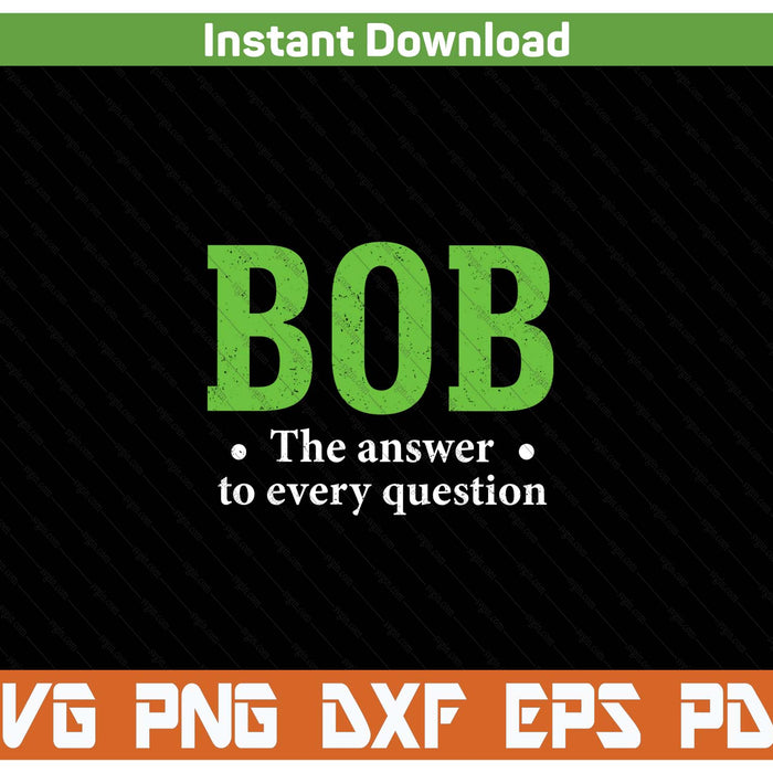 Bob quote humor SVG cut file