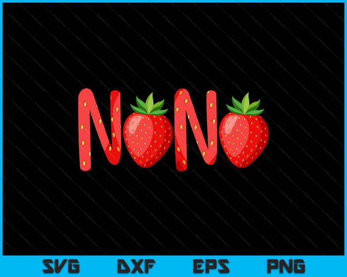 Funny Nana Strawberry Summer Fruit Great SVG PNG Digital Printable Files