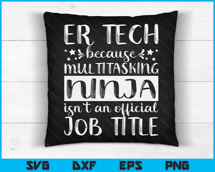Funny Ninja ER Tech Emergency Room Nurse Medical Women SVG PNG Digital Printable Files