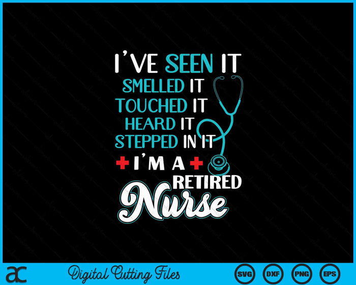 Funny Nurse Retirement Retired Nurse SVG PNG Digital Printable Files