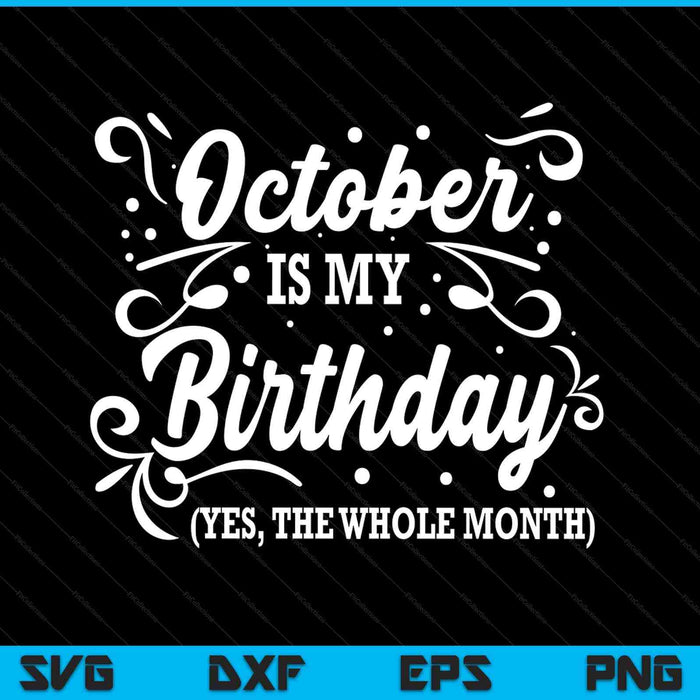 October is my birthday yes the whole month SVG cut file