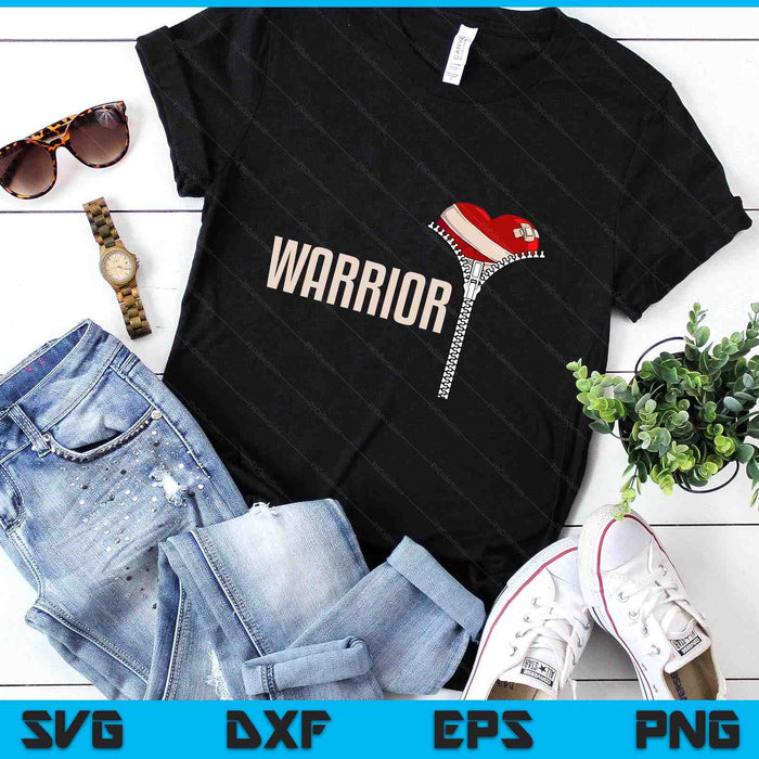 Funny Open Heart Surgery Recovery Art Warrior SVG PNG Digital Printable Files