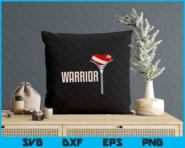 Funny Open Heart Surgery Recovery Art Warrior SVG PNG Digital Printable Files
