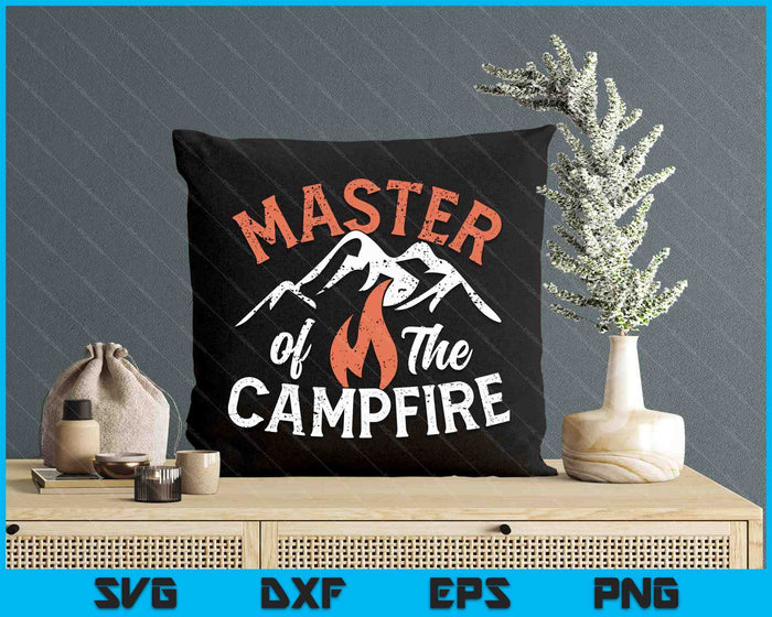 Funny Outdoor Camping Gifts Men Women Master Of Campfire SVG PNG Digital Printable Files