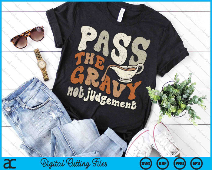 Funny Pass The Gravy Thanksgiving SVG PNG Digital Cutting Files