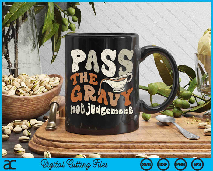 Funny Pass The Gravy Thanksgiving SVG PNG Digital Cutting Files