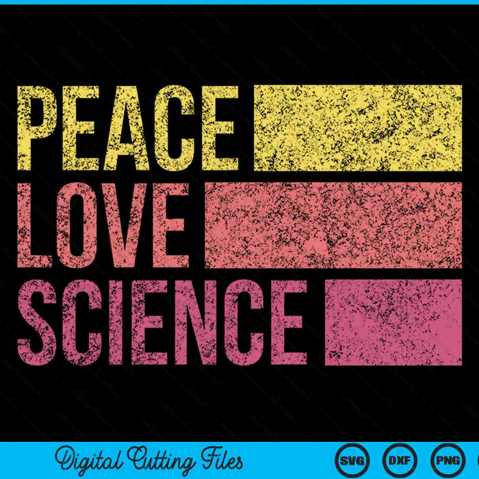 Peace Love Science SVG PNG Digital Cutting Files