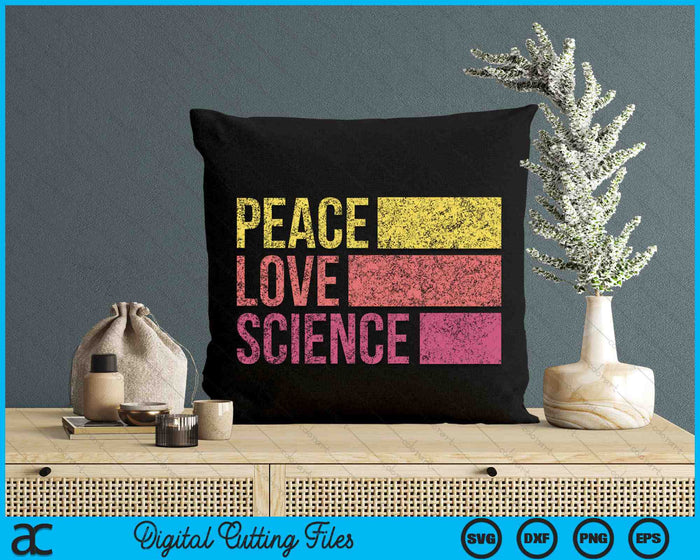 Peace Love Science SVG PNG Digital Cutting Files