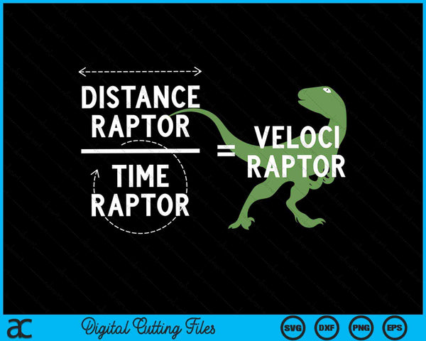 Physics Velociraptor Distance Raptor Over Time Raptor SVG PNG Digital Cutting Files