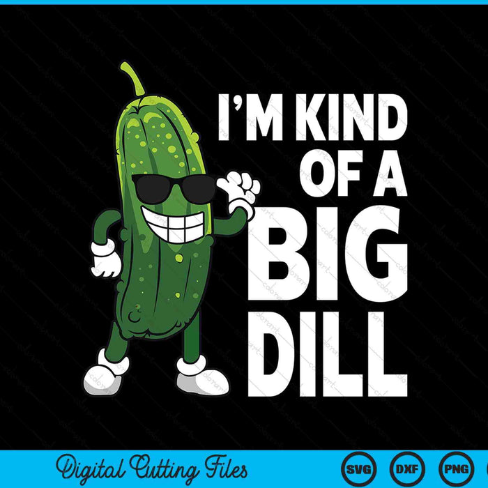 Pickle Design For Men Women Kids Big Dill Pickle Lover SVG PNG Digital Cutting Files