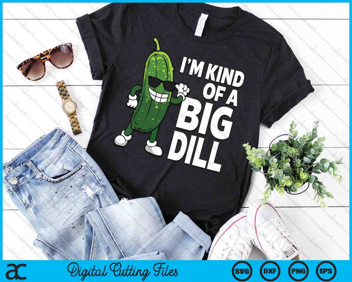 Pickle Design For Men Women Kids Big Dill Pickle Lover SVG PNG Digital Cutting Files