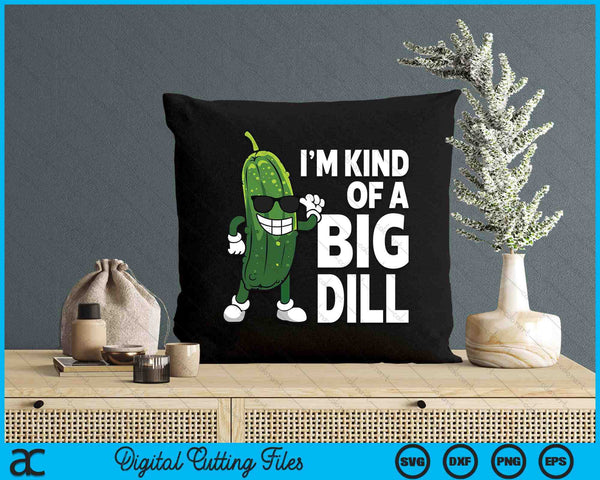 Pickle Design For Men Women Kids Big Dill Pickle Lover SVG PNG Digital Cutting Files