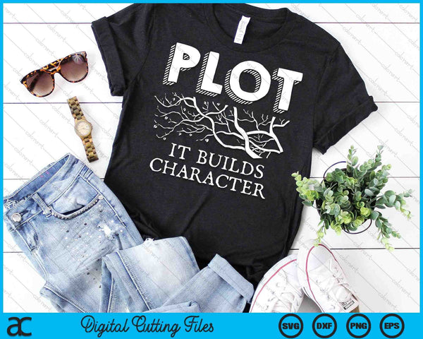 Funny Plot It Builds Character Book Reading Teacher SVG PNG Digital Cutting Files