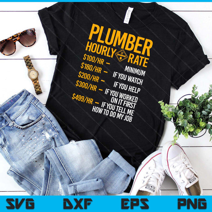 Funny Plumber Men Plumber Hourly Rate Plumber SVG PNG Digital Cutting File