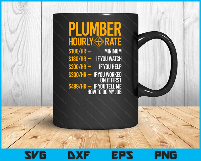 Funny Plumber Men Plumber Hourly Rate Plumber SVG PNG Digital Cutting File