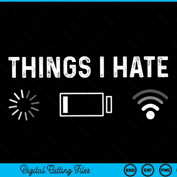 Funny Programmer Things I Hate Gamer SVG PNG Digital Cutting Files