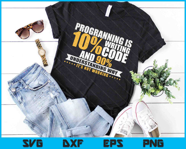 Funny Programming Quote Gift Programmer Software Developer SVG PNG Digital Cutting Files