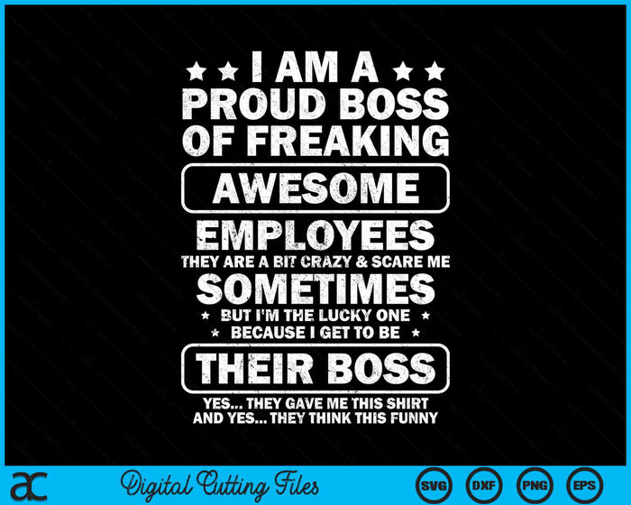 Proud Boss Employee Appreciation Funny Boss SVG PNG Digital Cutting Files