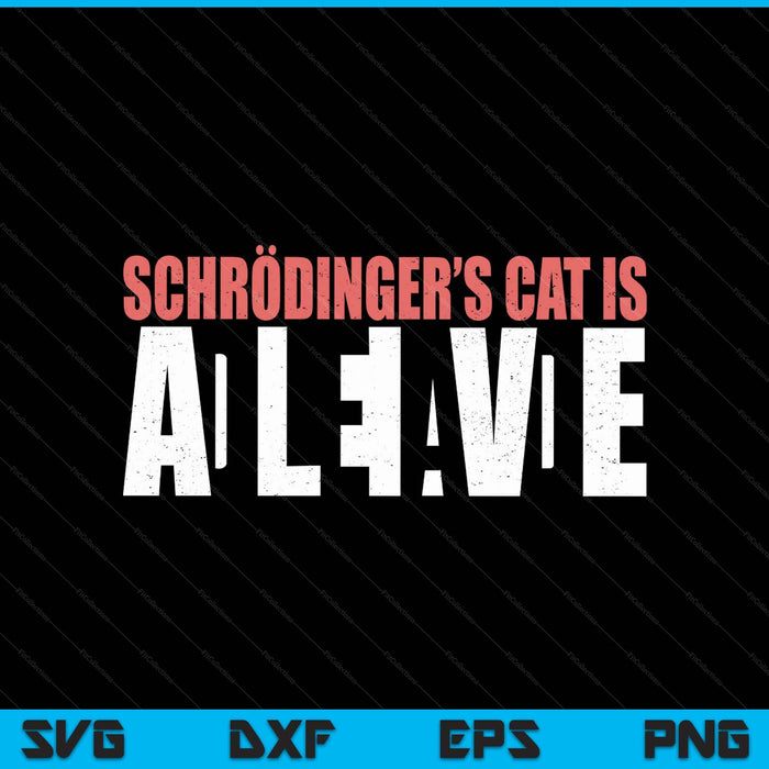 Quantum physics science teacher schrödingers cat SVG cut file