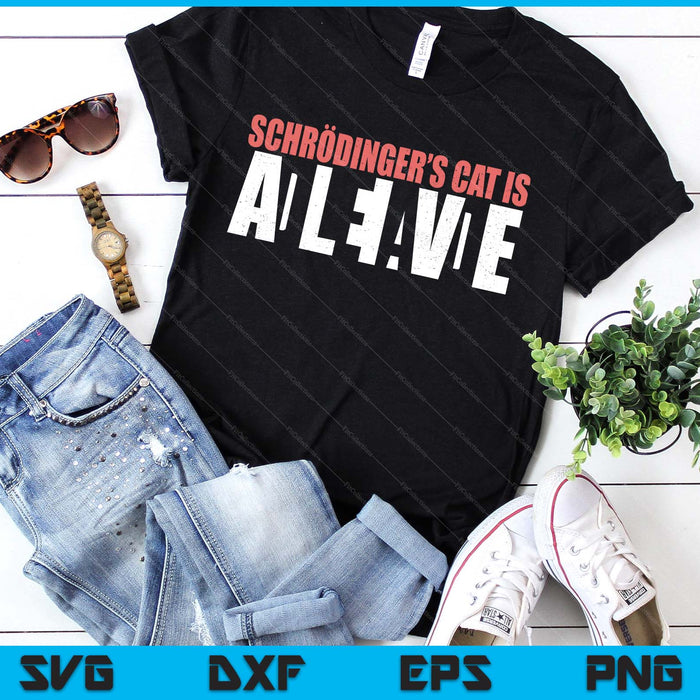 Funny Quantum Physics Gift Science Teacher Schrödingers Cat SVG PNG Digital Printable Files