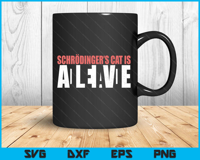 Funny Quantum Physics Gift Science Teacher Schrödingers Cat SVG PNG Digital Printable Files