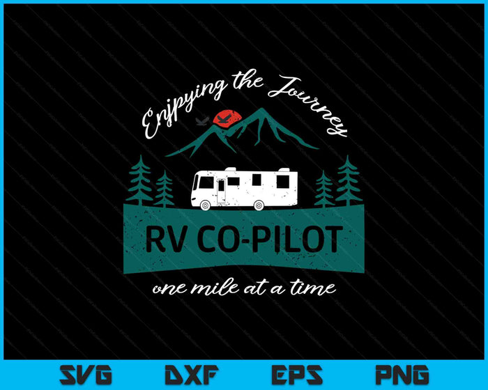 Funny RV Co-Pilot Motorhome Camping SVG PNG Digital Printable Files