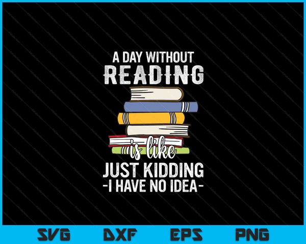 Reading reader bookworm saying reading books lover SVG cut file
