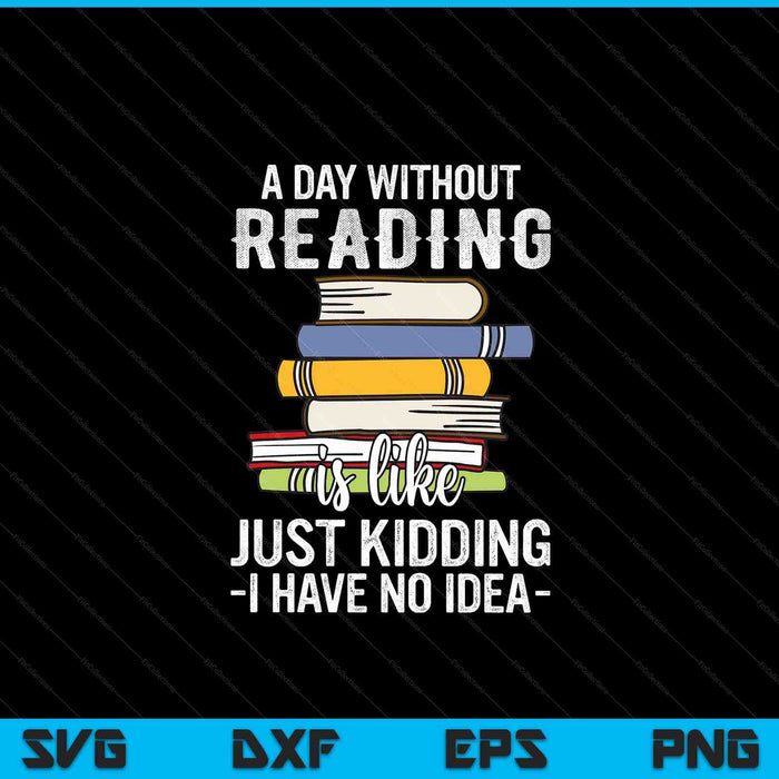 Reading reader bookworm saying reading books lover SVG PNG cut file for Cricut