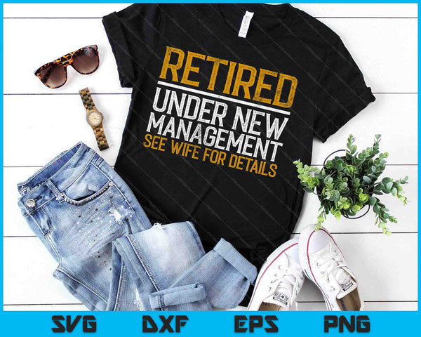 Funny Retired Husband Retirement SVG PNG Digital Printable Files
