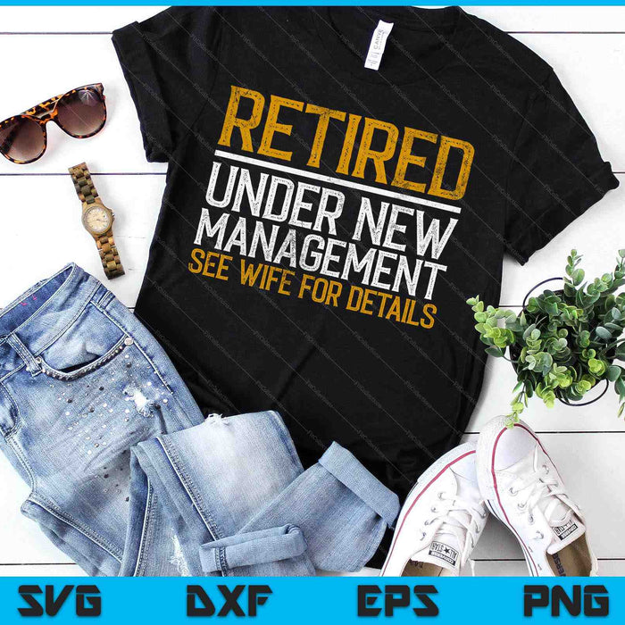 Funny Retired Husband Retirement SVG PNG Digital Printable Files