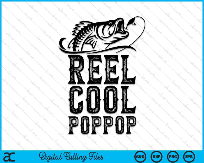 Funny Retro Reel Cool PopPop Fishing SVG PNG Cutting Printable Files