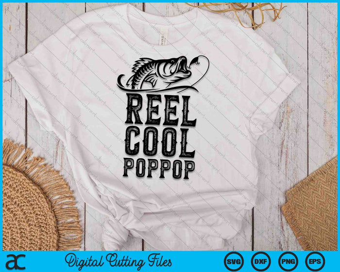 Funny Retro Reel Cool PopPop Fishing SVG PNG Cutting Printable Files