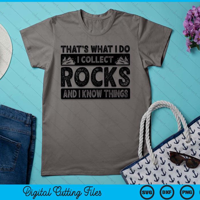 Funny Rock Collecting Gift Rockhound Men Women Geology Lover SVG PNG Digital Printable Files