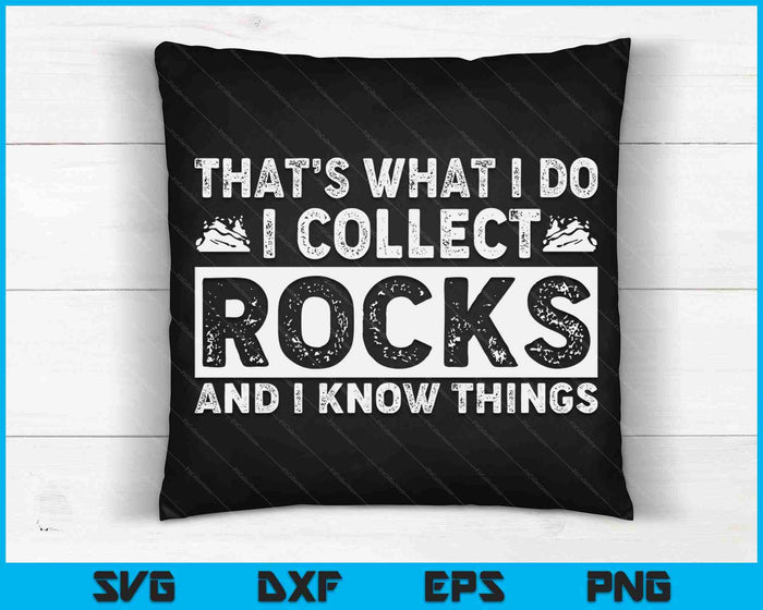 Grappige Rock verzamelen cadeau Rockhound mannen vrouwen geologie minnaar SVG PNG digitale snijden bestanden