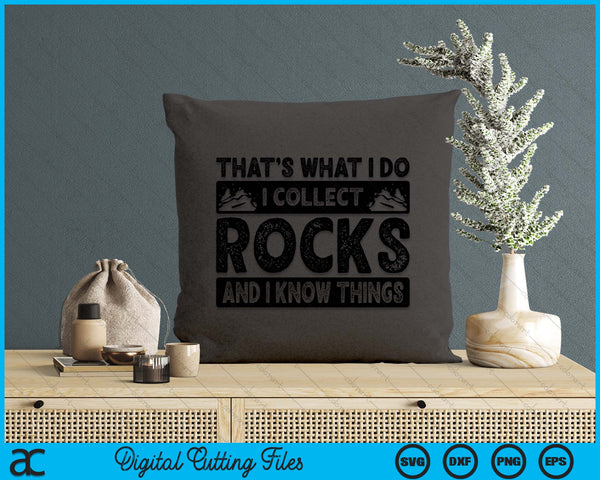 Funny Rock Collecting Gift Rockhound Men Women Geology Lover SVG PNG Digital Printable Files