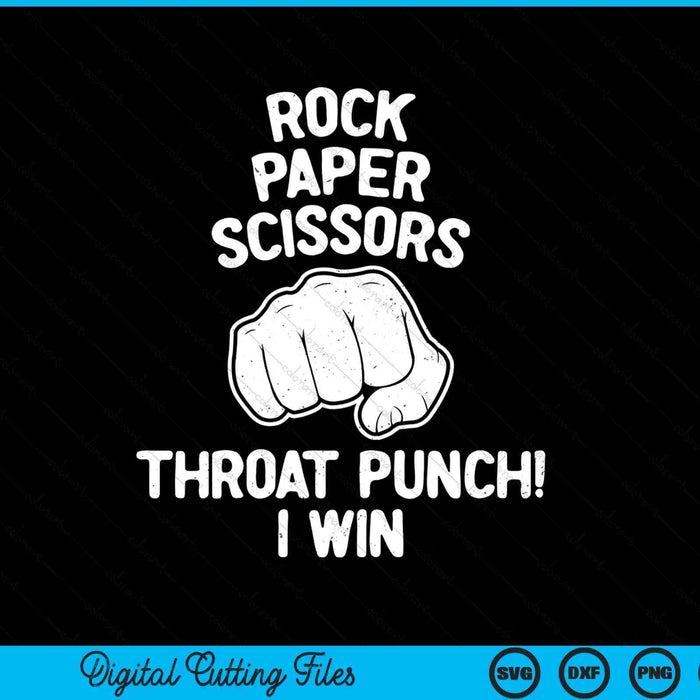 Rock paper scissors throat punch I win SVG cut file
