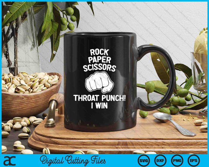 Funny Rock Paper Scissors Throat Punch I win SVG PNG Digital Printable Files