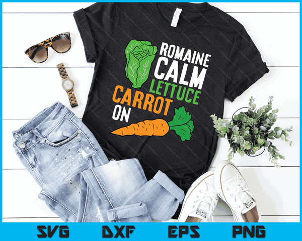 Funny Romaine Calm Lettuce Carrot On SVG PNG Digital Printable Files