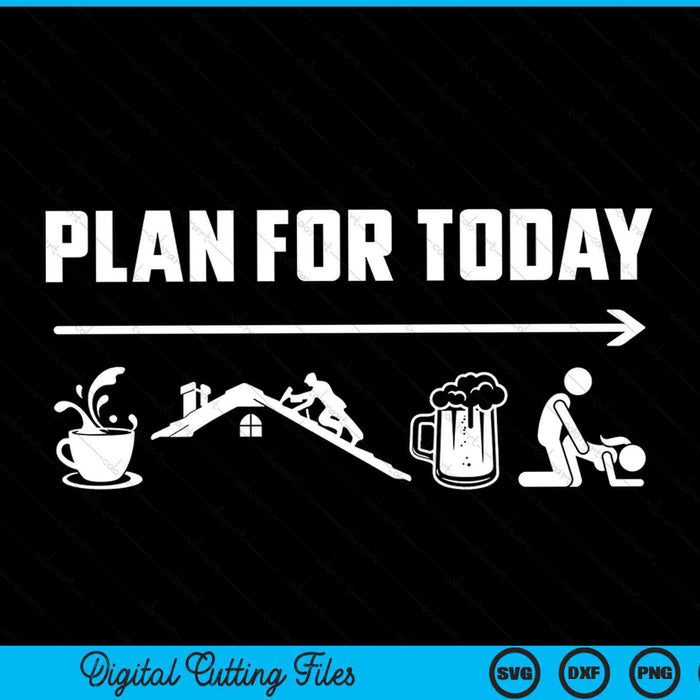 Roofing plan for today coffee roofing beer SVG cut file