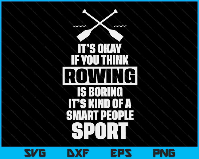 Funny Rowing Crew Quote Kayak Canoe Sport Gift Idea SVG PNG Digital Cutting Files