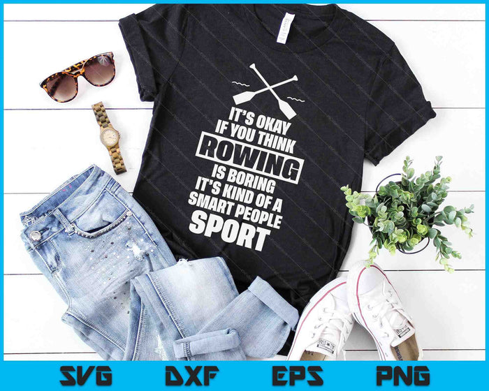 Funny Rowing Crew Quote Kayak Canoe Sport Gift Idea SVG PNG Digital Cutting Files