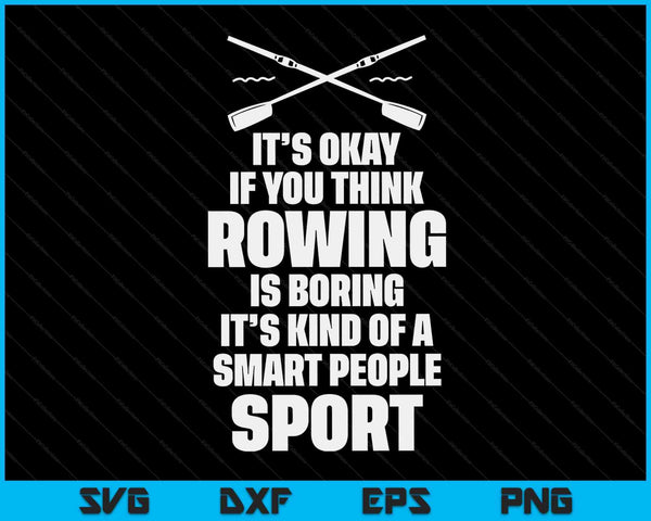 Rowing Crew Quote Kayak Canoe Sport Gift Idea SVG PNG Digital Cutting Files