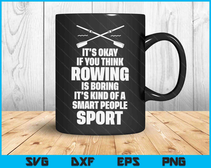 Rowing Crew Quote Kayak Canoe Sport Gift Idea SVG PNG Digital Cutting Files